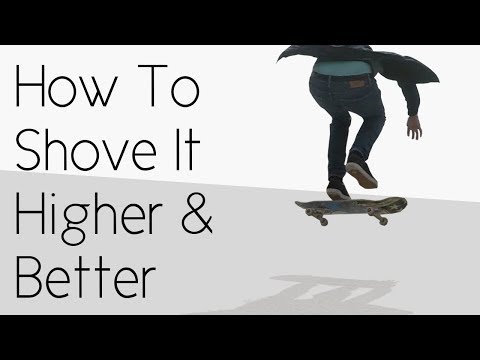 How To Pop Shove It Higher And Better