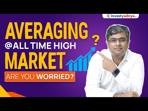 Are you Worried to do Averaging at All-time High Market? | Parimal Ade