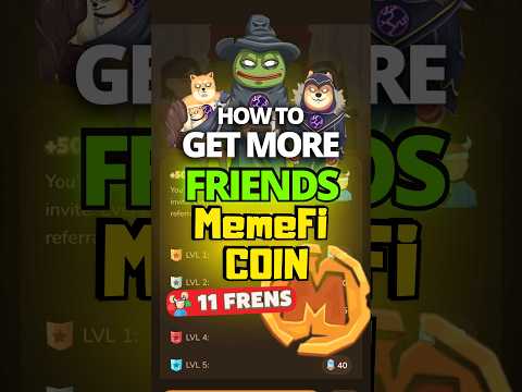 Increase MemeFi Coin Friends Trick #memefi