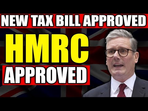 HMRC's NEW TAX BILL APPROVED FOR UK RESIDENTS | EXPLAINED