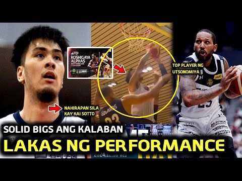 Lakas ng Performance Kai Sotto Pinahirapan ang mga Bigs ng Utsonomiya sa kanilang last game Solid Ro