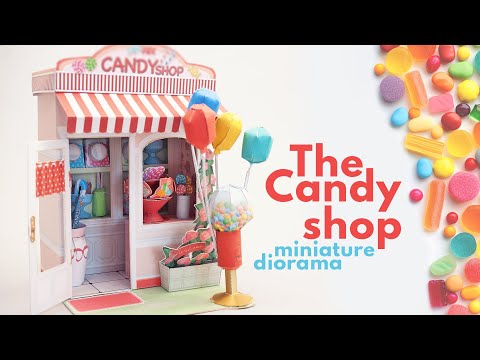 DIY 🍭 The Candy Shop, Miniature World Diorama (canon papercraft)