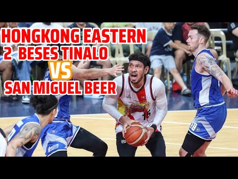 HONGKONG EASTERN 2 BESES TINALO ANG SAN MIGUEL BEERMEN