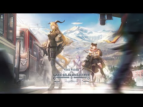 Arknights Official Trailer - The Rides to Lake Silberneherze