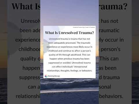 What is Unresolved Trauma?