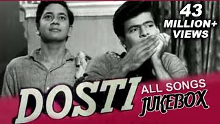 Dosti - All Songs Jukebox - Old Hindi Songs - Bollywood Evergreen Hits