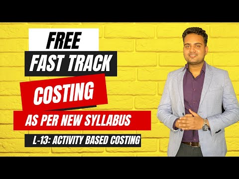 Ca Inter Costing Fastrack Batch for May 2024 Attempt| Lecture 13| Activity Based Costing Part-2