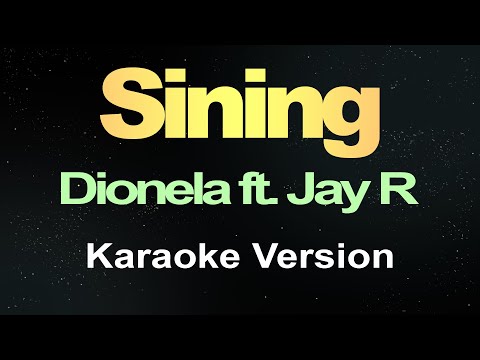 Sining - Dionela Ft. Jay R (Karaoke)