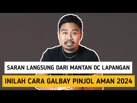 Saran Langsung Dari Mantan DC Lapangan‼️Inilah Cara Galbay Pinjol Aman 2024