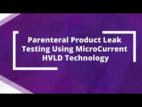 Parenteral Product Leak Testing | E-Scan HVLD Technology