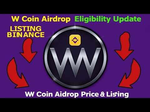 🔥 W Coin Airdrop Latest Update 2024 | Claim Your Free Tokens Now! 🚀