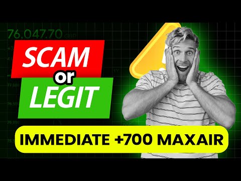 Immediate +700 Maxair Trading Platform (Scam Or Legit?)🤔 Immediate +700 Maxair Review Exposed!😱