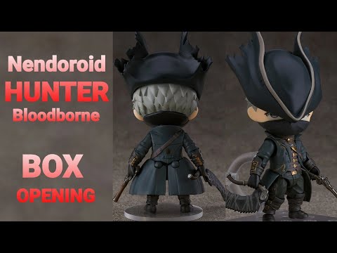 Nendoroid HUNTER (Bloodborne) Box Opening