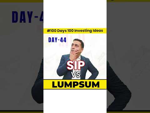 SIP vs LumpSum Investing: Which is Better?| Beginner's Investment Guide|100 Days of Investment Ideas