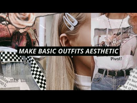 How to Make Basic Outfits Look Aesthetic