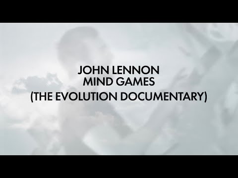 John Lennon Mind Games (The Evolution Documentary) Official Video from The Ultimate Collection