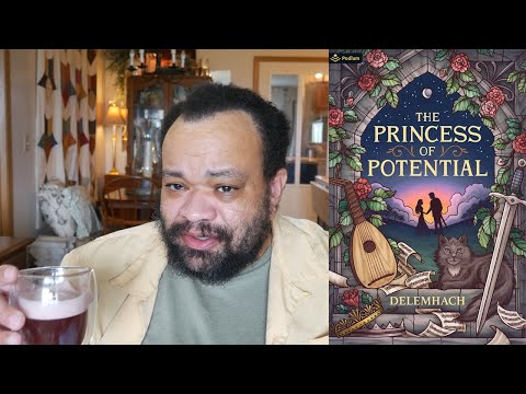 The Princess of Potential: A Humorous Romantic Fantasy Book Review (Barely any spoilers)