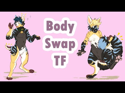 Body Swap Transformation / Body Swap TFTG