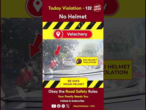 TODAY VIOLATION -132 Kindly Wear Helmet for your Safety #chennaitrafficpolice  #otr #obeytherules