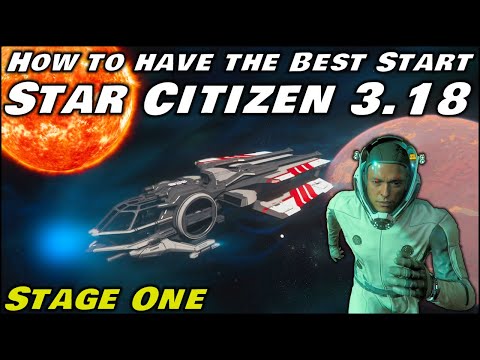 How to Have the Best Start in Star Citizen 3.18.2 - 2023 New Player Beginners Guide - Stage One