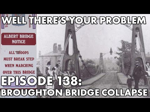 Well There's Your Problem | Episode 138: The Broughton Bridge Collapse