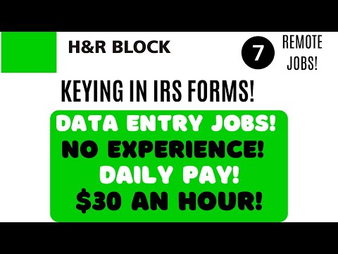 H& R Block Hiring Keying In IRS Forms Data Entry Remote Jobs $30 An Hour Daily Pay Work From Home