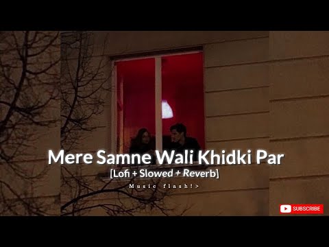 Mere Samne Wali Khidki [Lofi+Slowed+Reverb] |Padosan | Ashish Patil | Kishore Kumar| @Music_flash7