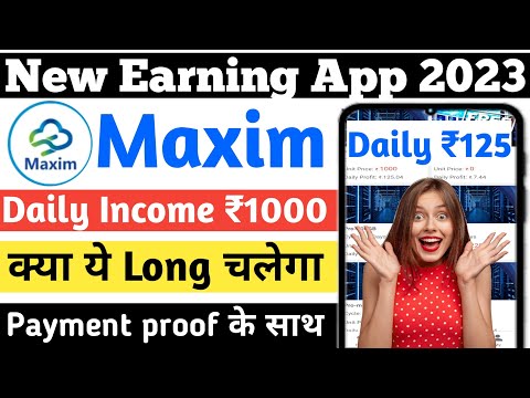 Free Earning App 2023। Maxim app withdrawal proof। Maxim app Full Details। Maxim app।