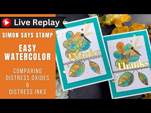 🟣LIVE REPLAY! Easy Watercolor Using Distress Inks & Distress Oxide Inks | Simon Says Stamp