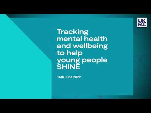 Tracking mental health and wellbeing to help young people SHINE - June 2022