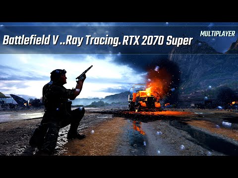 RTX 2070 Super Ray Tracing. Battlefield V Max Settings 1440p