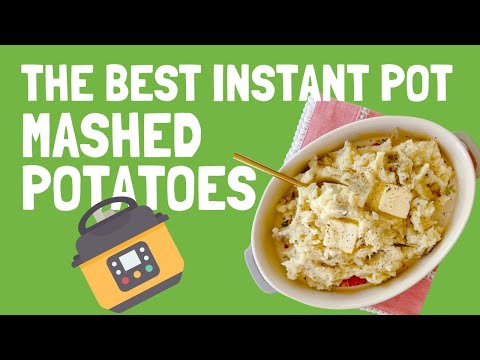 The Best Instant Pot Mashed Potatoes