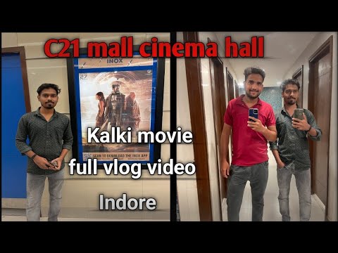 kalki 2998 AD movie dekhne gaye dost ke sath c21 mall cinema hall Indore full video