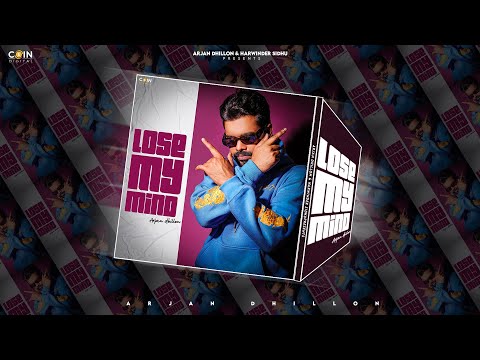 Lose My Mind By Arjan Dhillon | Latest Punjabi Songs 2024