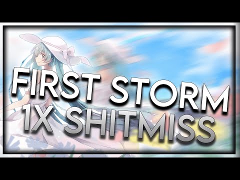 First storm - 1x shitmiss