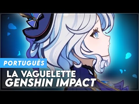 LA VAGUELETTE - GENSHIN IMPACT: STORY TEASER IN PORTUGUESE (DUB)