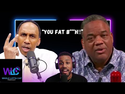 whole lotta cap full podcast stephan a smith vs jason  whitlock