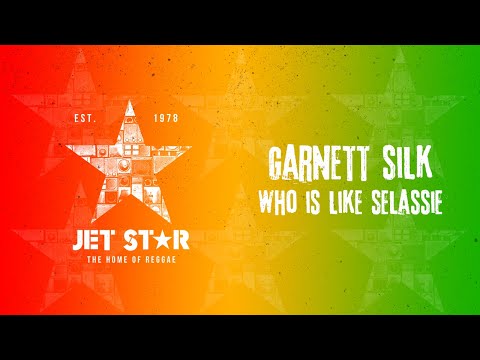 Garnett Silk - Who Is Like Selassie (Official Audio) | Jet Star Music