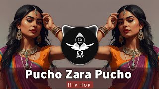 Pucho Zara Pucho| New Remix Song | Hip Hop | Tum Se Dil Lagane Ki Saza Hai | High Bass | SRT MIX 