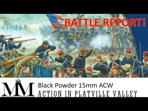 Black Powder Battle Report: 15mm ACW. An Action in Platville Valley