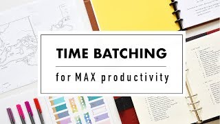 how to get stuff done with time batching