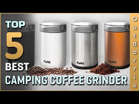 Top 5 Best Camping Coffee Grinders Review in 2023 | Buying Guide