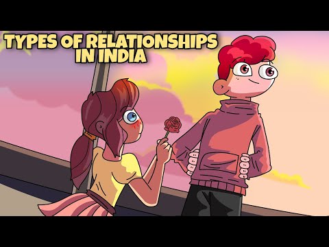 Types of Relationships In India | Indian Relationships