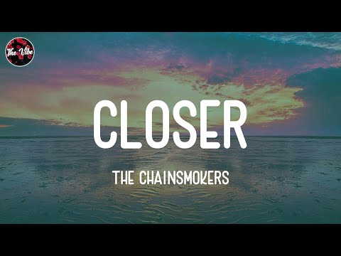 The Chainsmokers - Closer (Lyrics)