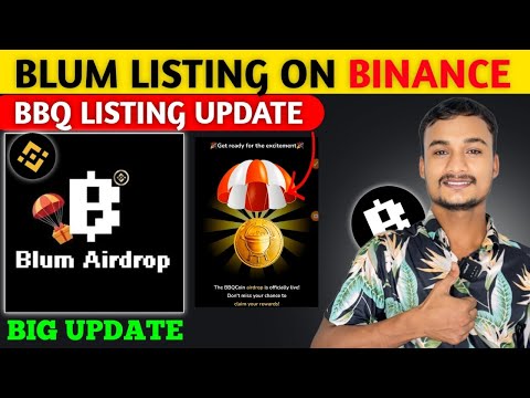 Blum Listing On Binance 🤑 | BBQ Coin listing New Update | Blum Price Prediction 💵