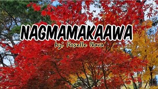 Nagmamakaawa by: Roselle Nava (Lyrics)