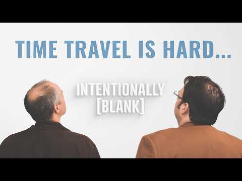 Who Did Time Travel Best?  — Intentionally Blank Ep. 173