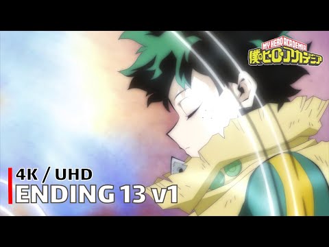 My Hero Academia - Ending 13 v1 【Rokutousei】 4K / UHD Creditless | CC