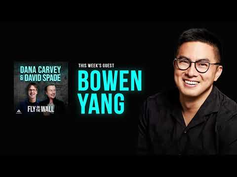 Bowen Yang | Full Episode | Fly on the Wall with Dana Carvey and David Spade