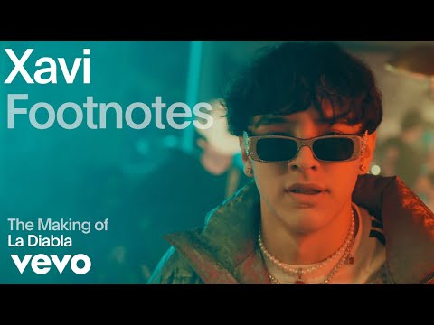 Xavi - The Making of 'La Diabla' (Vevo Footnotes)